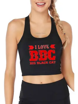 Szeretem a nagy fekete macskát Grafikus szexi CropTop felnőtt humor Szórakozás kacér nyomtatás Tank felsők Hotwife Jóga Sport Fitness Camisole